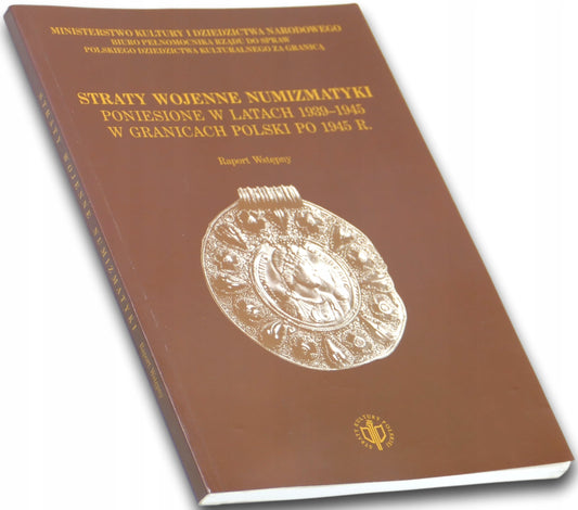 Straty wojenne numizmatyki poniesione w latach 1939-1945 -Robert Pieńkowski
