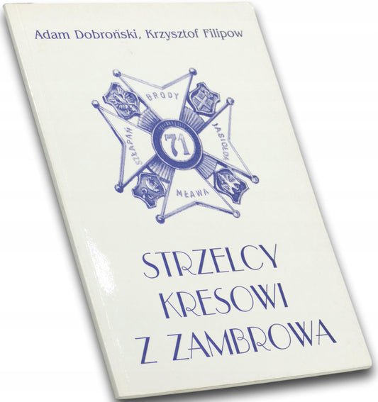 Strzelcy kresowi z Zambrowa, Adam Dobroński, Krzysztof Filipow