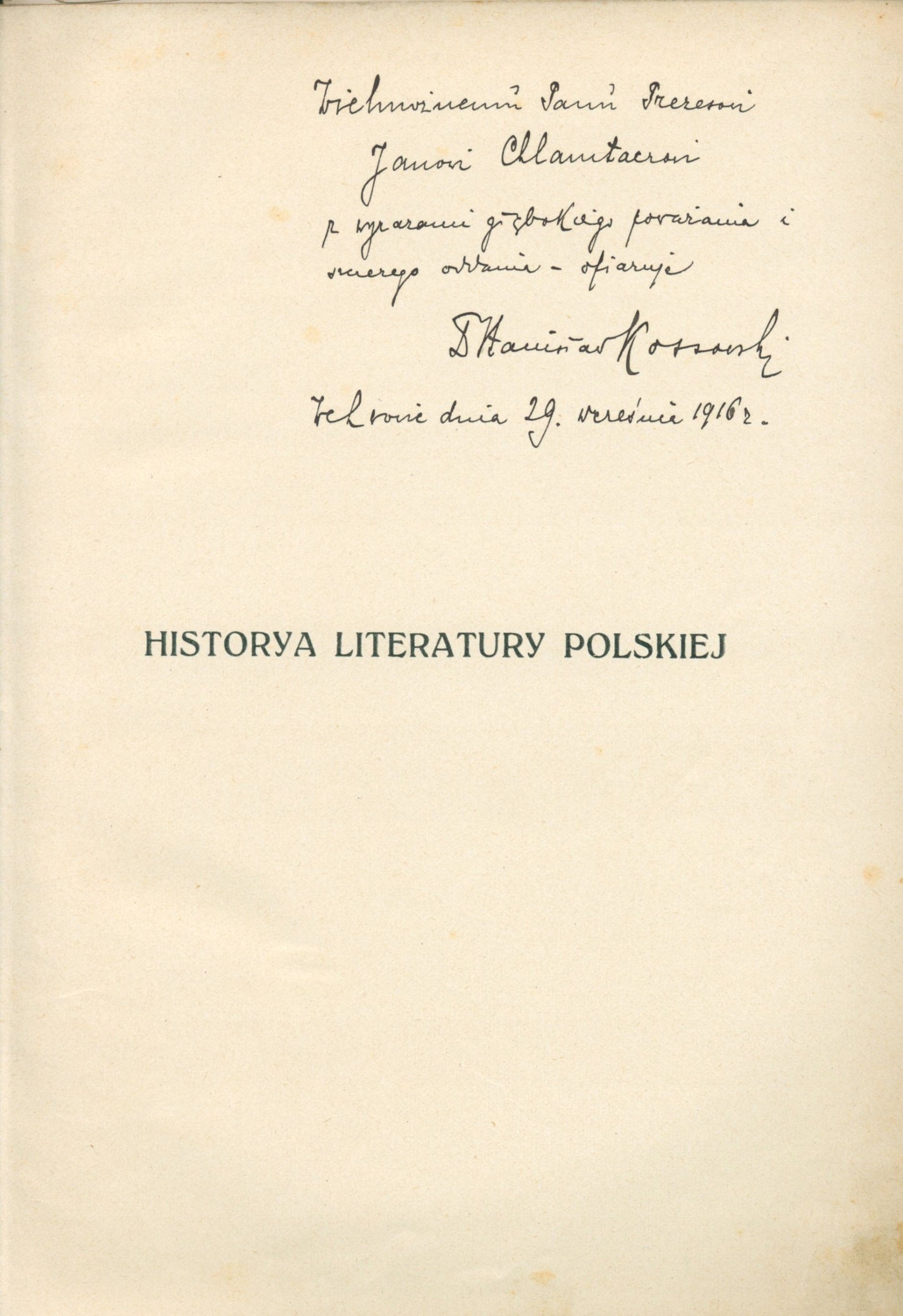 Chmielowski Piotr - Historya literatury polskiej, t. I [Lwów 1915]