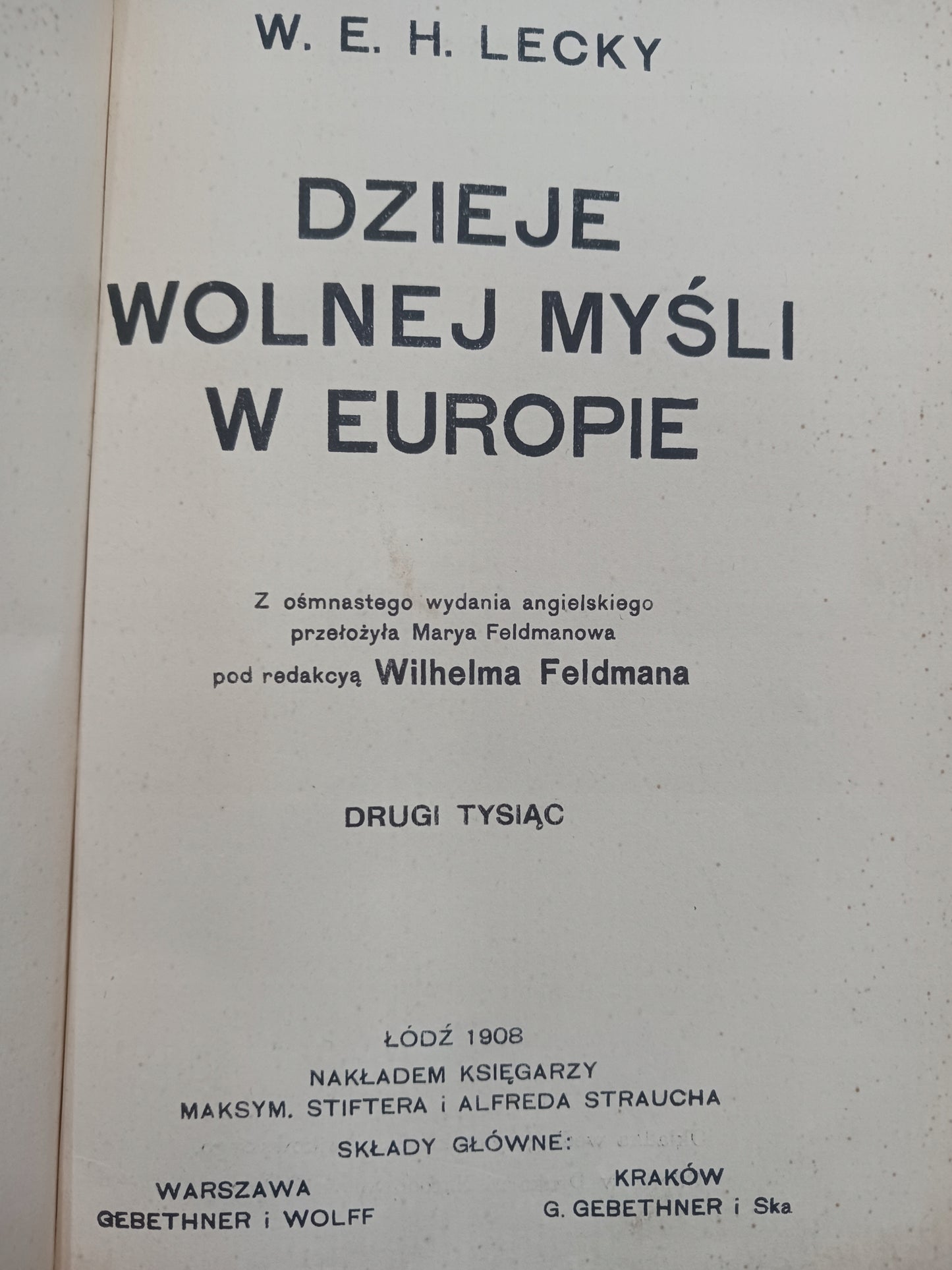 Dzieje wolnej myśli w Europie W. E. H. Lecky [wydanie z roku 1908]