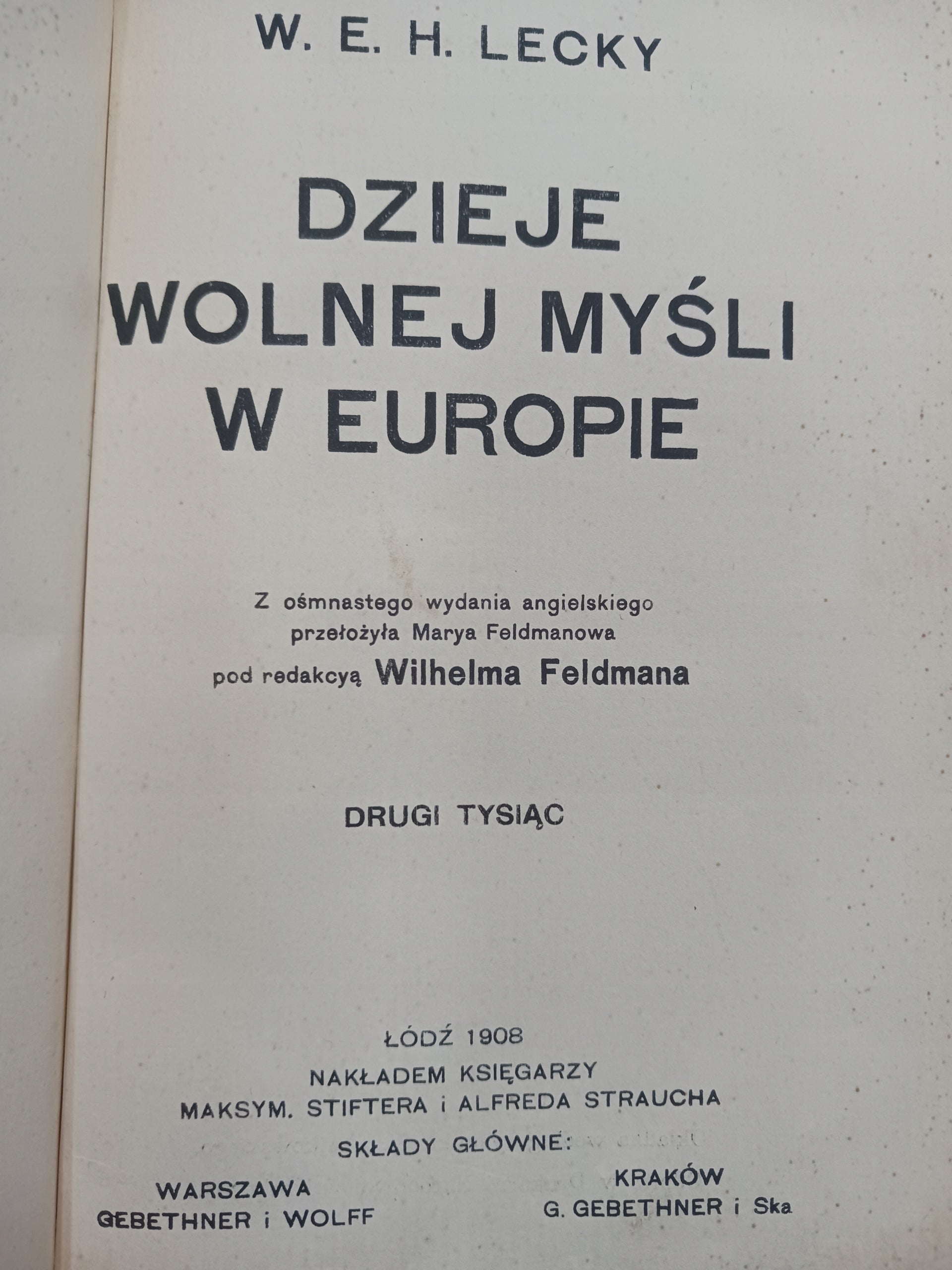 Dzieje wolnej myśli w Europie W. E. H. Lecky [wydanie z roku 1908]