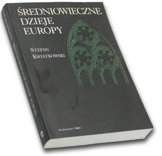 Średniowieczne dzieje Europy, Stefan Kwiatkowski
