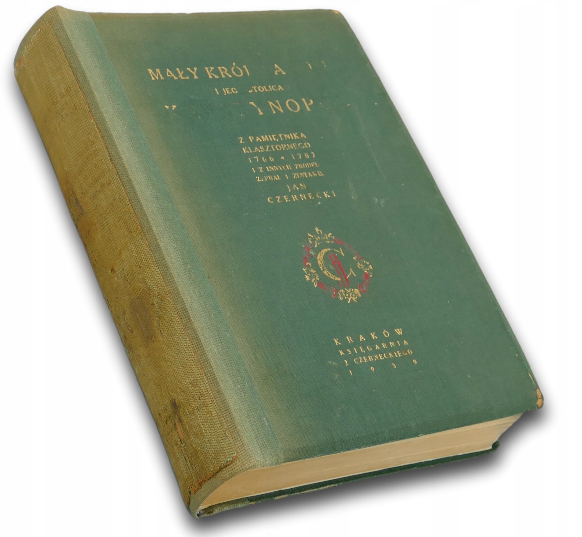 Mały król na Rusi i jego stolica Krystynopol - Jan Czernecki [1939 r.]
