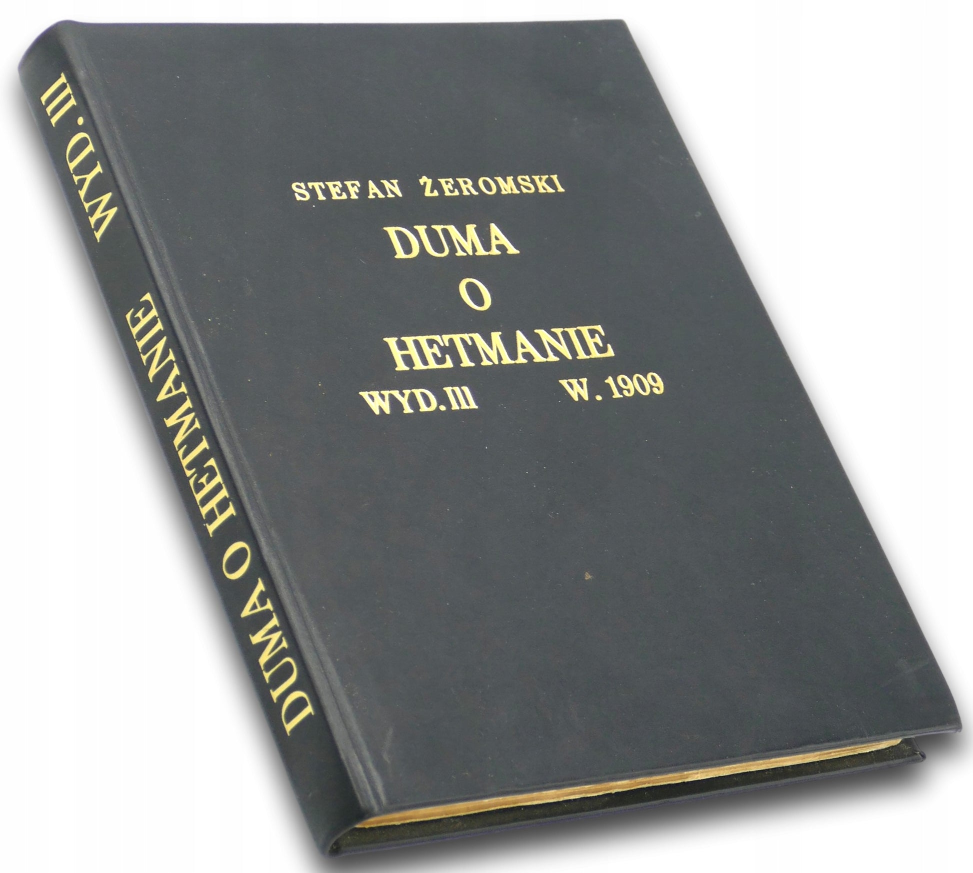 Duma o Hetmanie, Stefan Żeromski [monogram Żeromskiego] [okładka E. Okuń]