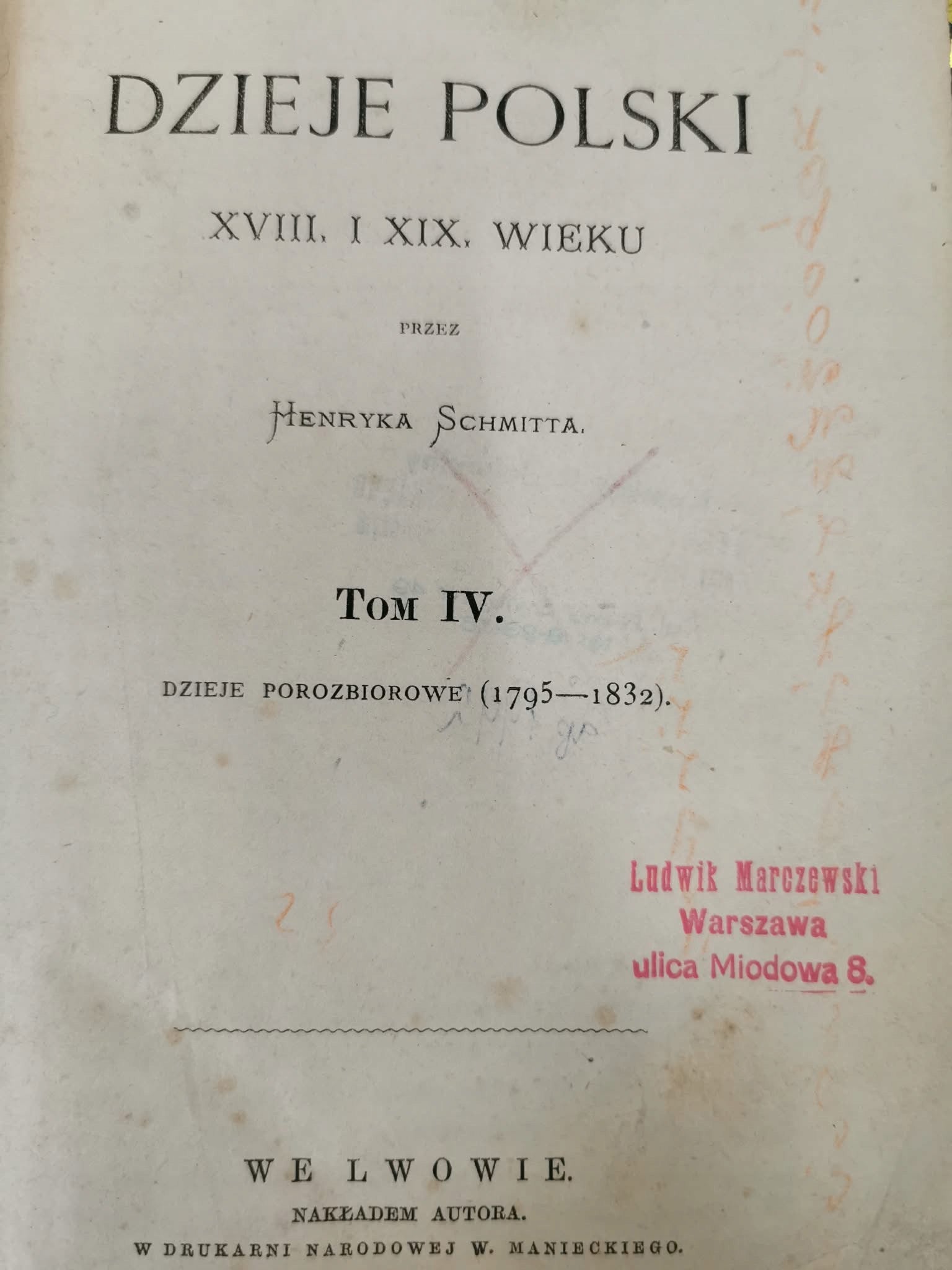 Dzieje Polski XVIII i XIX w t. IV, H. Schmitt [Lwów 1868]