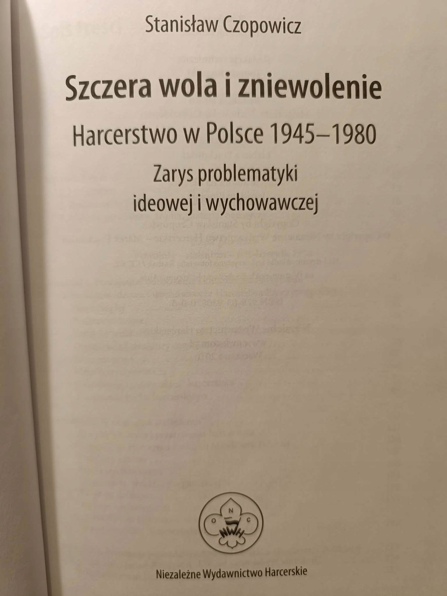Szczera wola i zniewolenie, Stanisław Czopowicz