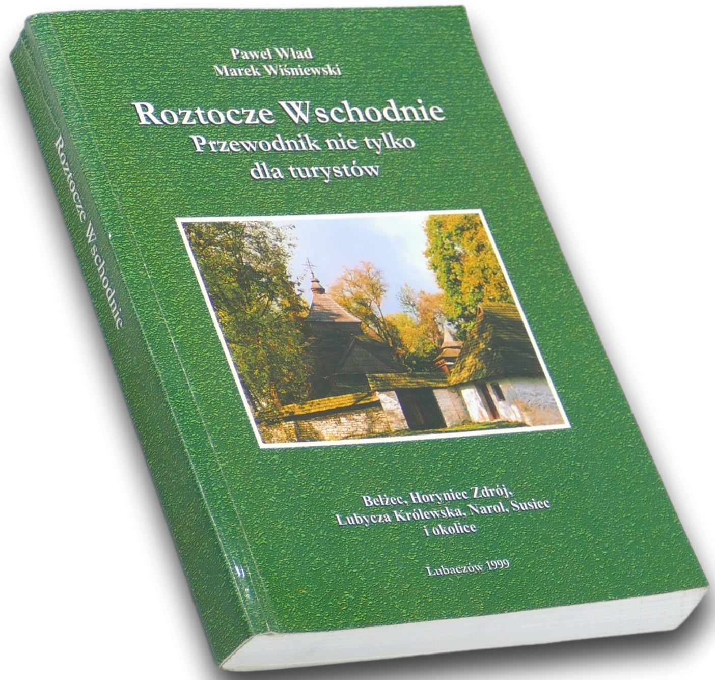 Roztocze Wschodnie Paweł Wład, Marek Wiśniewski [dedykacja odautorska]