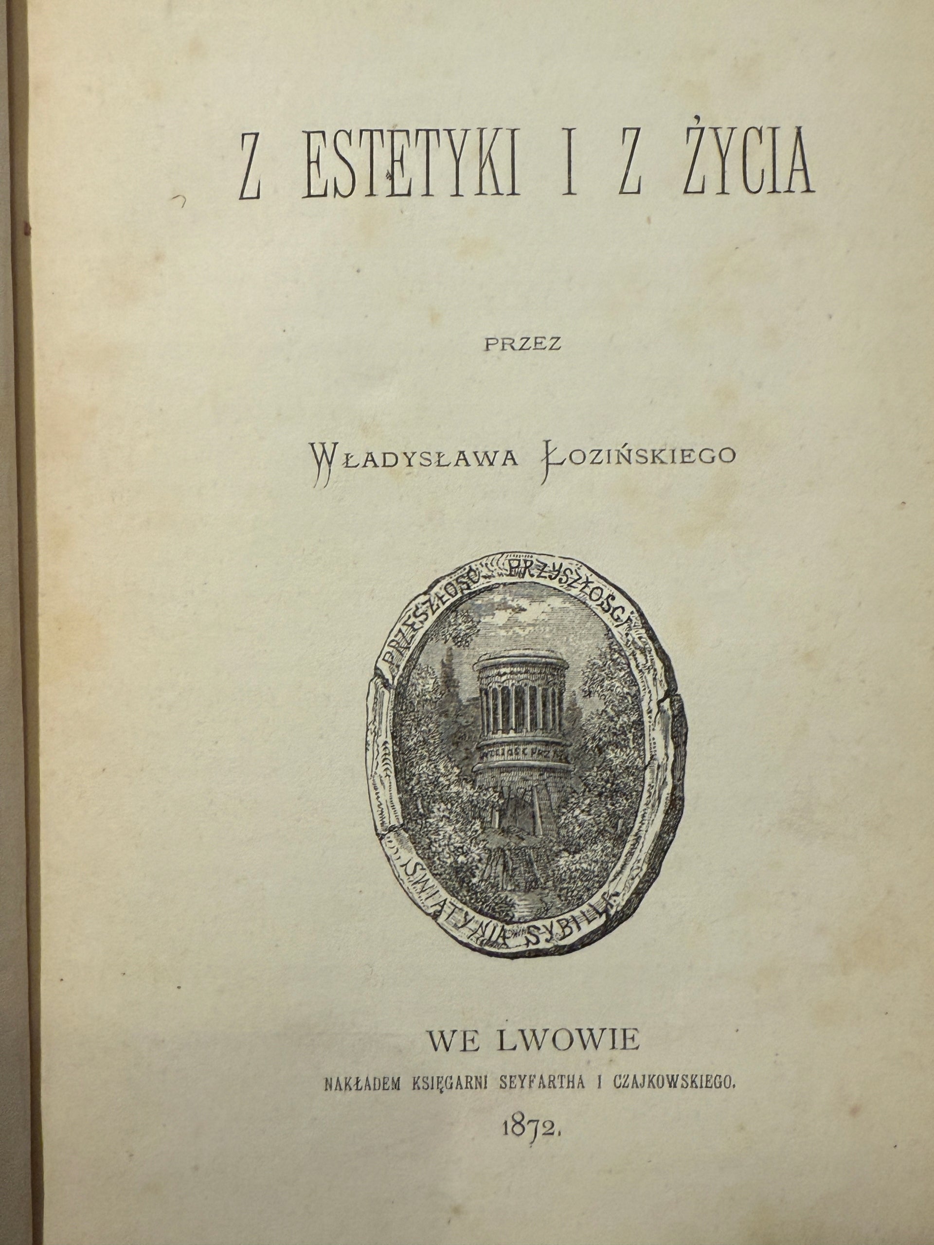 Z estetyki i z życia Władysław Łoziński [1872 r.]