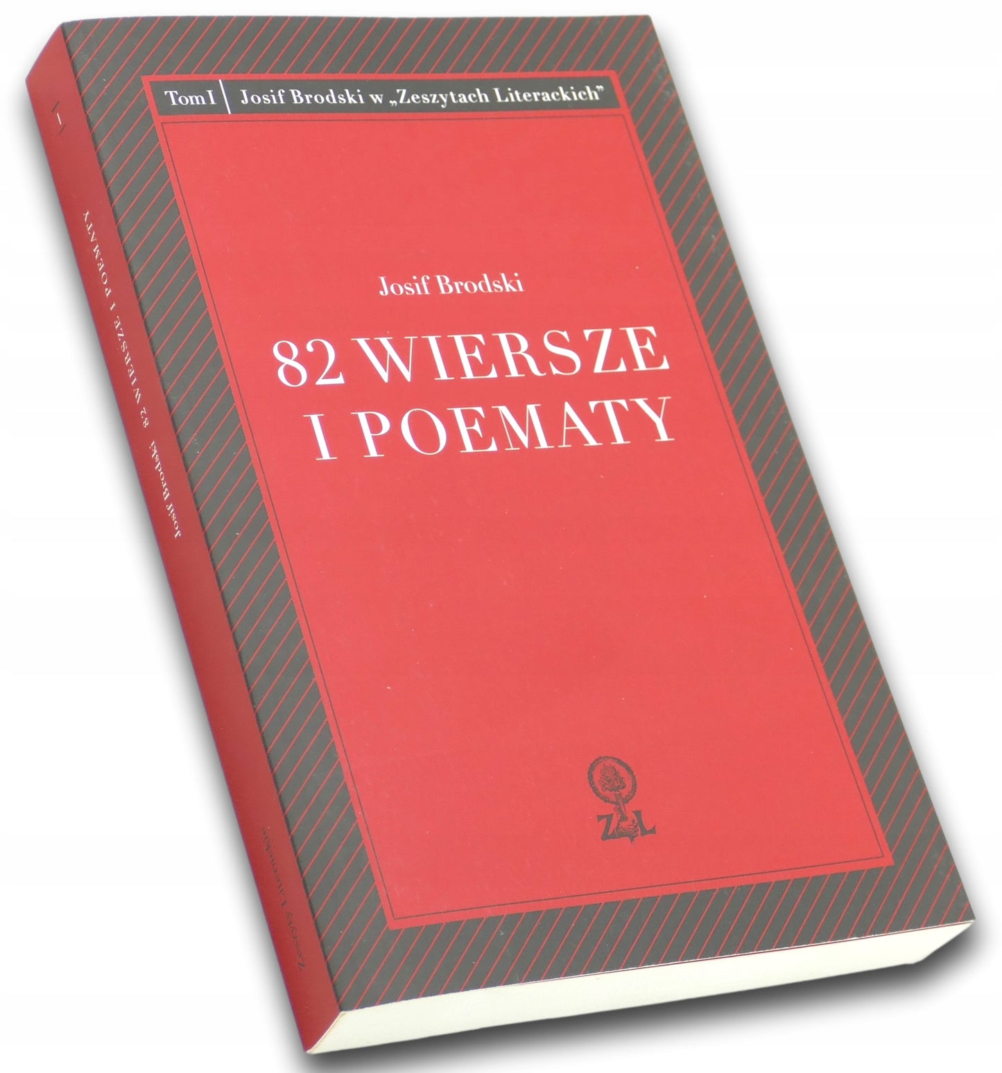 82 wiersze i poematy, Josif Brodski w "Zeszytach Literackich", Tom I