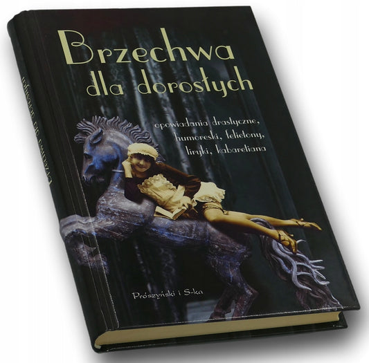 Brzechwa dla dorosłych. Opowiadania drastyczne, humoreski Andrzej Możdżonek