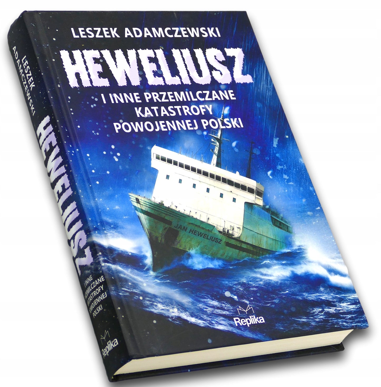 „Heweliusz” i inne przemilczane katastrofy powojennej Polski-L. Adamczewski
