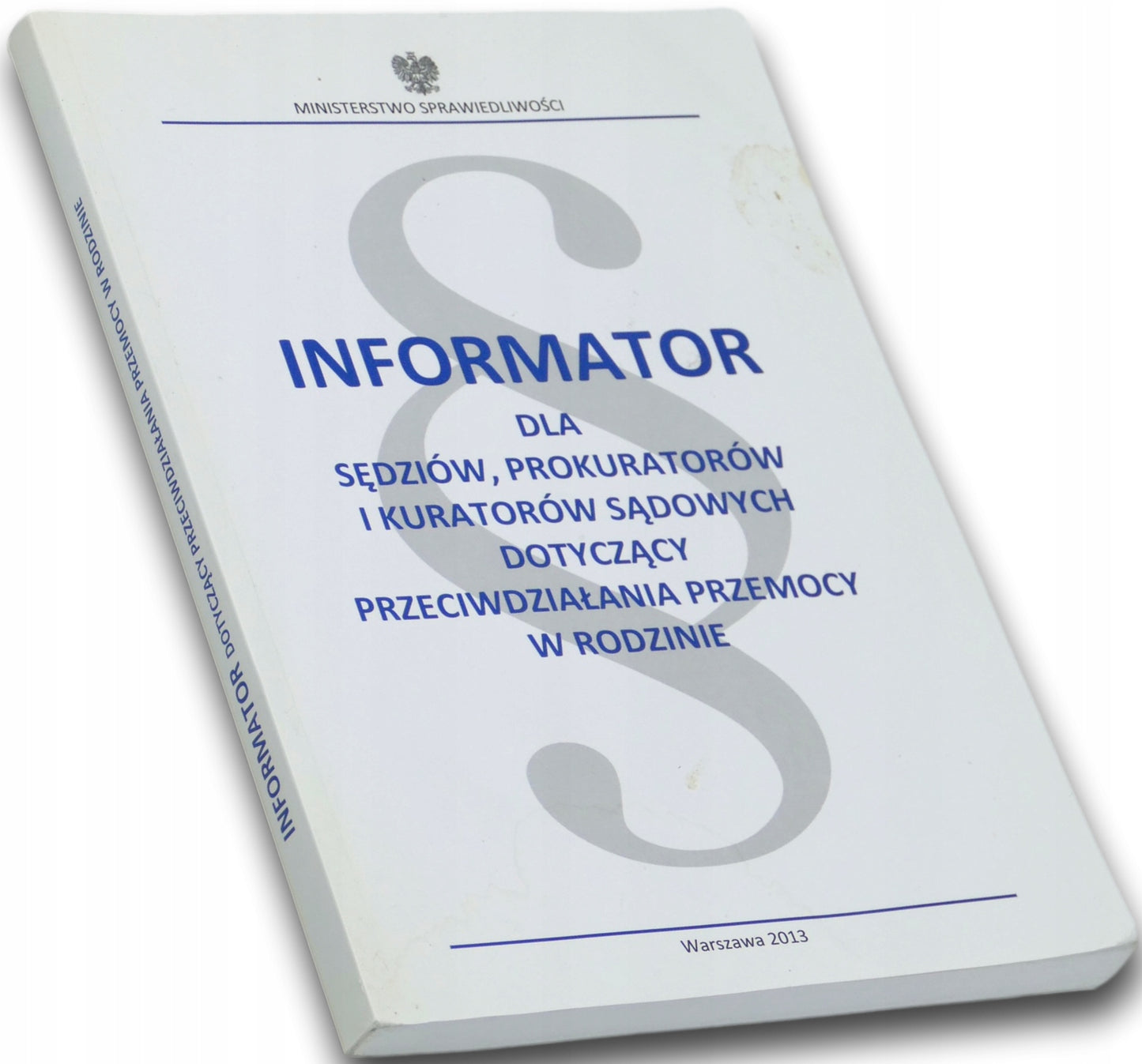 Informator dla sędziów, prokuratorów i kuratorów sądowych + płyta CD