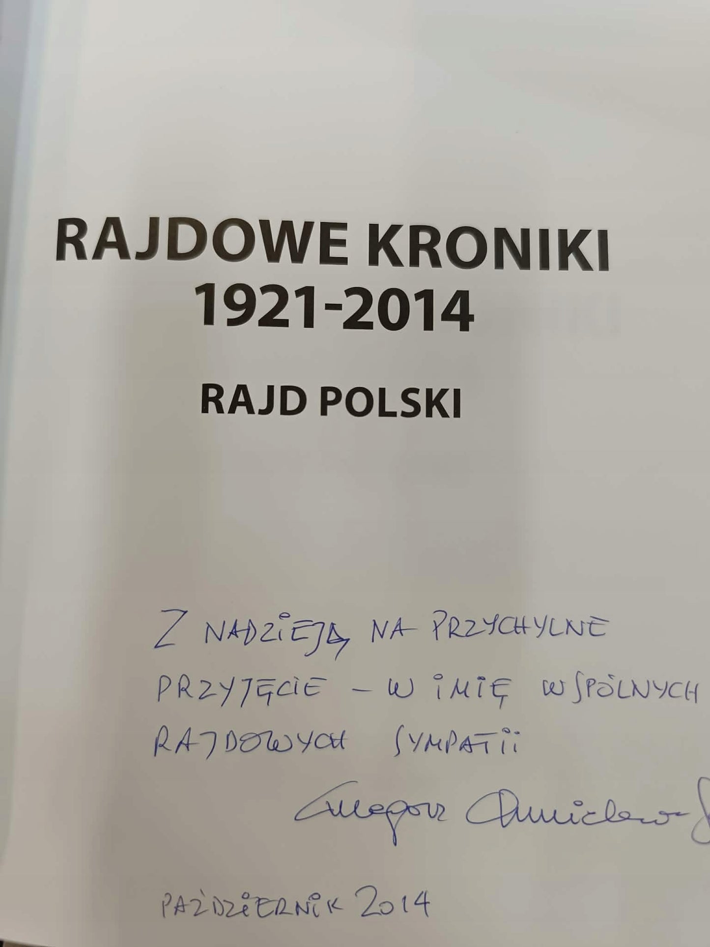 Rajdowe kroniki 1921-2014 Rajd Polski, Chmielewski, Szymanek [dedykacja]
