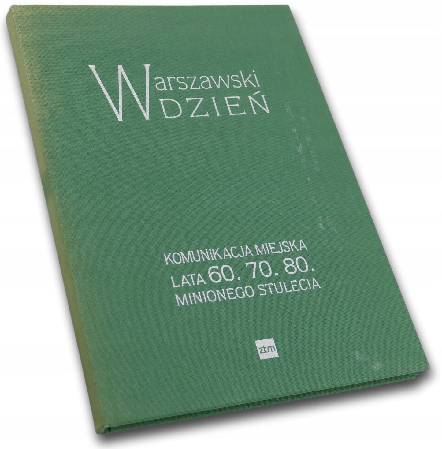 Warszawski dzień, Komunikacja miejska lata 60 70 80 minionego stulecia, ZTM