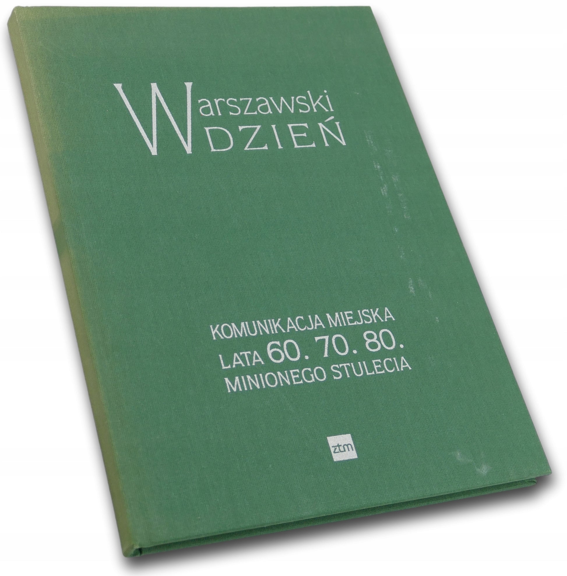 Warszawski dzień, Komunikacja miejska lata 60 70 80 minionego stulecia, ZTM