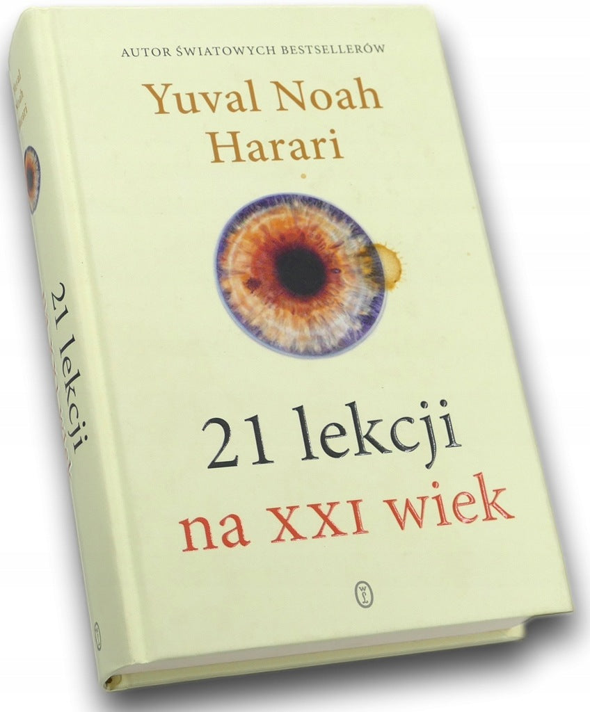 21 lekcji na XXI wiek Yuval Noah Harari