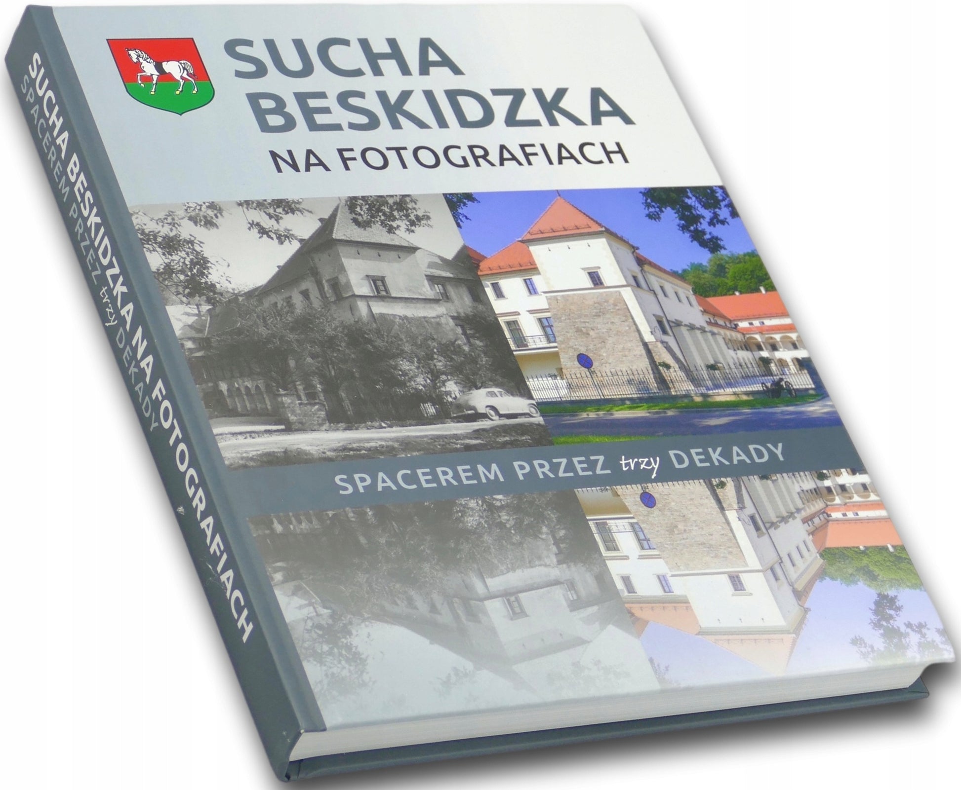 Sucha Beskidzka na fotografiach Spacerem przez trzy dekady [album]