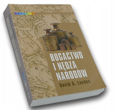 Bogactwo i nędza narodów David S. Landes