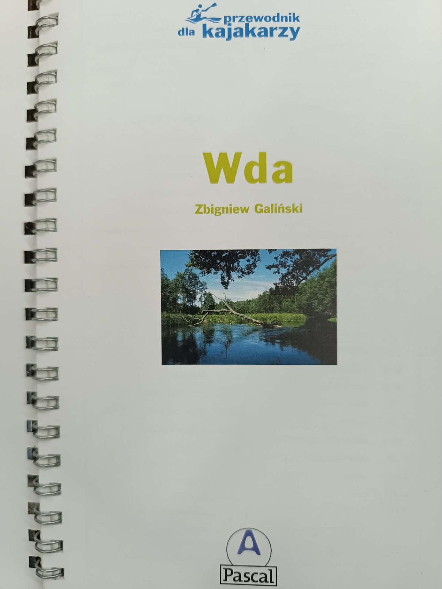 WDA, PRZEWODNIK DLA KAJAKARZY, ZBIGNIEW GALIŃSKI