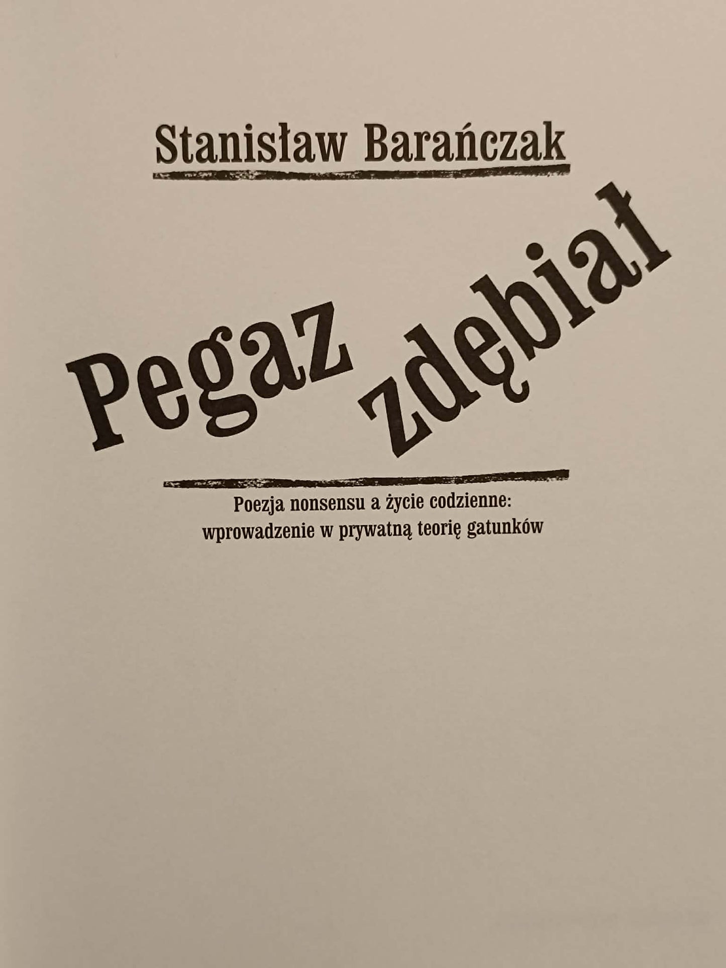 Pegaz zdębiał Stanisław Barańczak