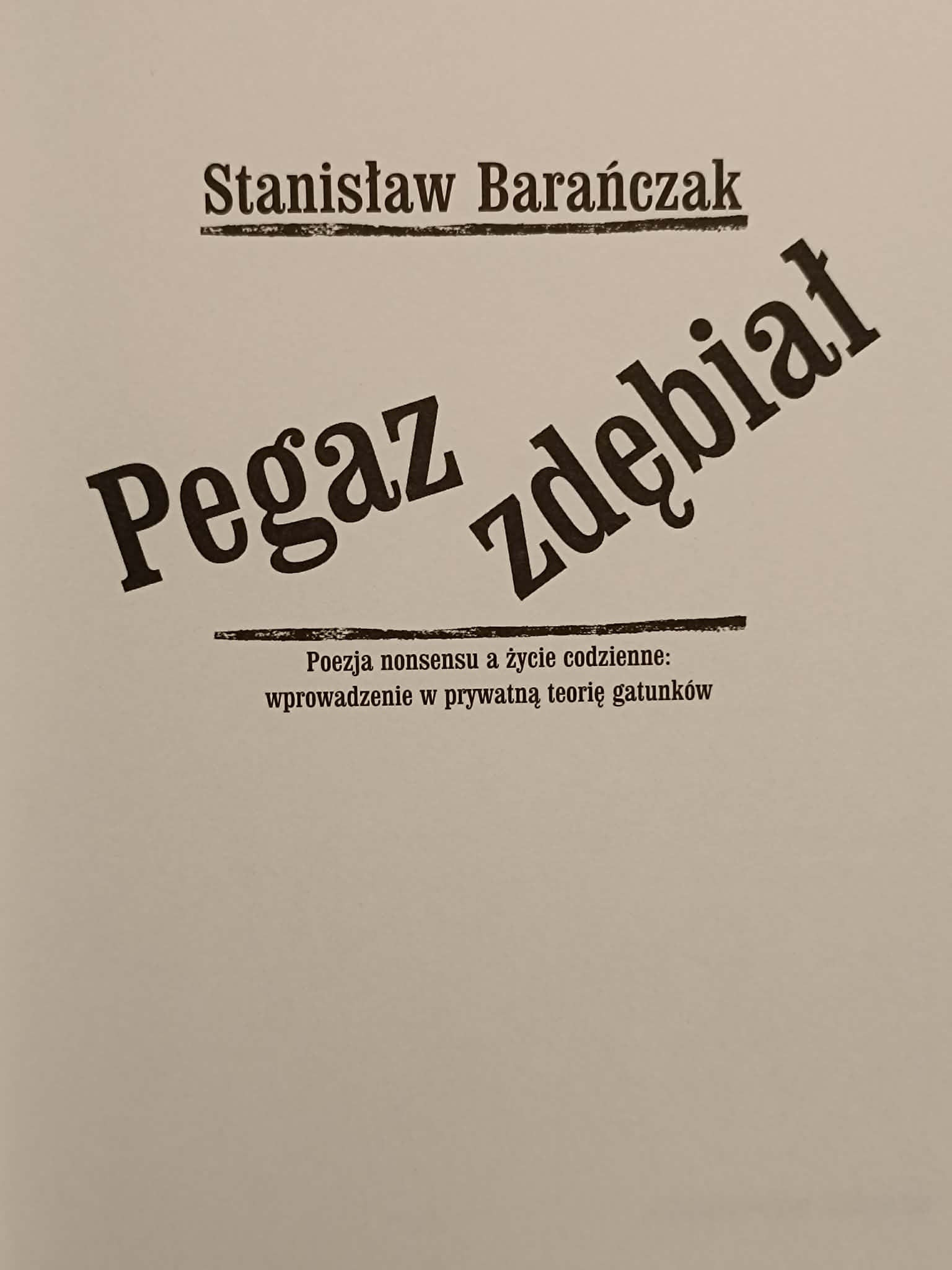 Pegaz zdębiał Stanisław Barańczak