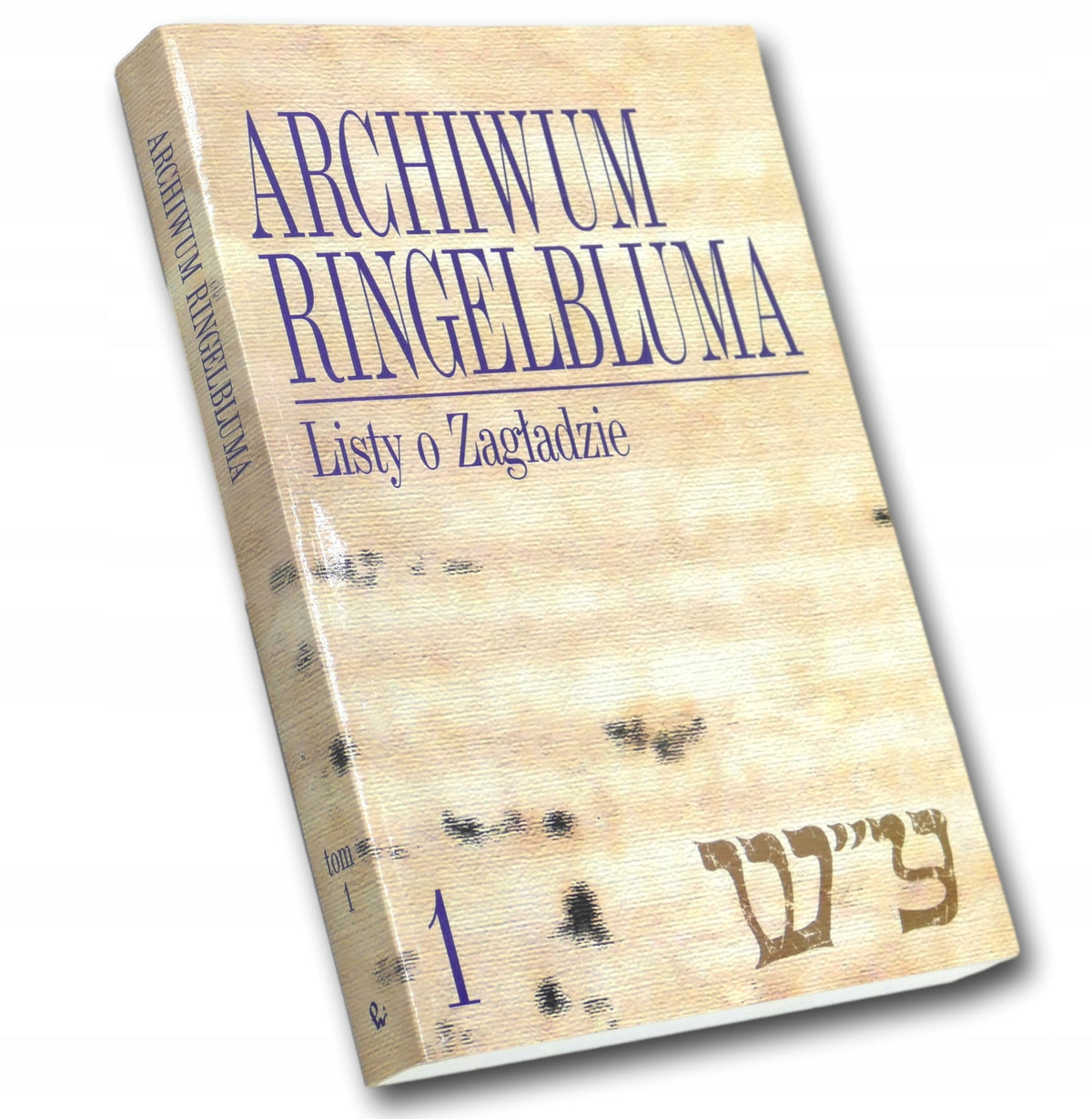 Archiwum Ringelbluma Konspiracyjne Archiwum Getta Warszawy, t. 1, Listy o
