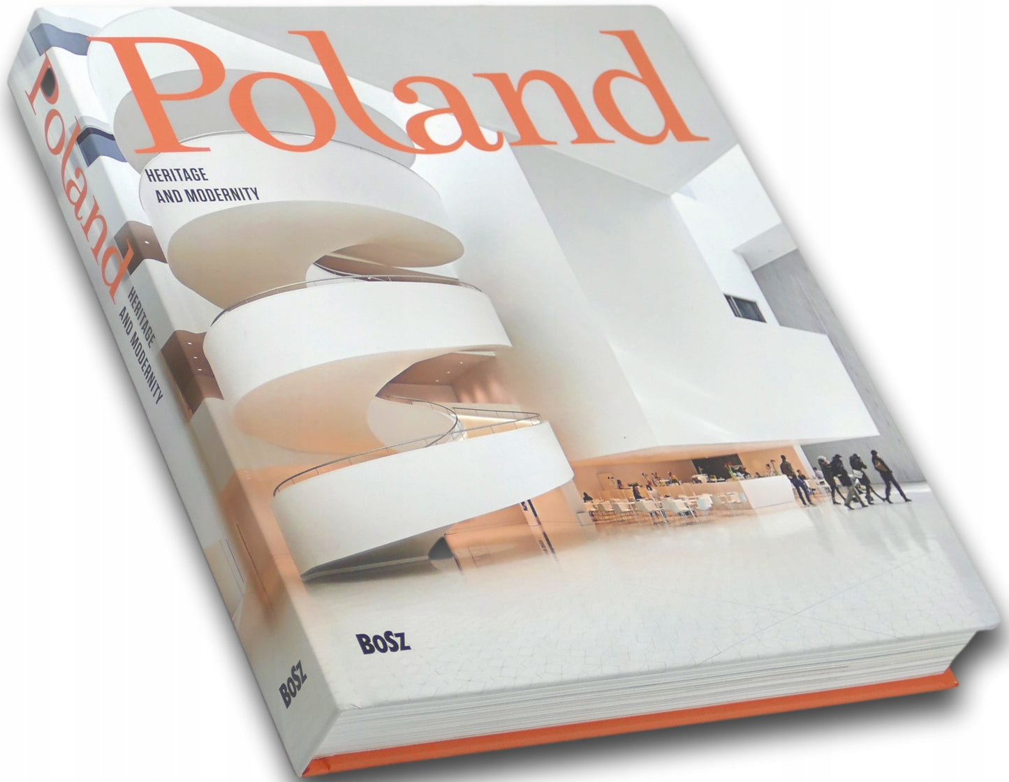 Poland Heritage and modernity, Praca zbiorowa