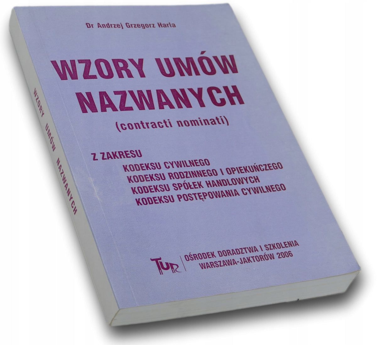 Wzory umów nazwanych Andrzej Grzegorz Harla
