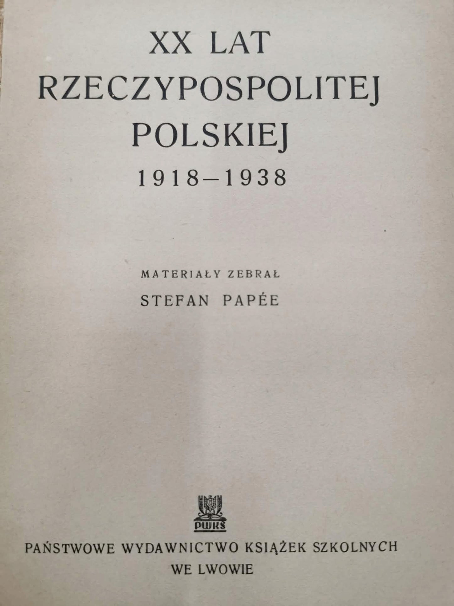 XX Lat Rzeczypospolitej Polskiej 1918-1939, S. Papee