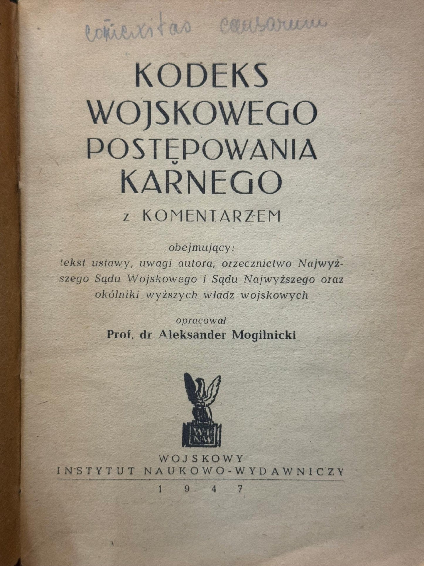 Kodeks wojskowego postępowania karnego Aleksander Mogilnicki (oprac.)[1947]