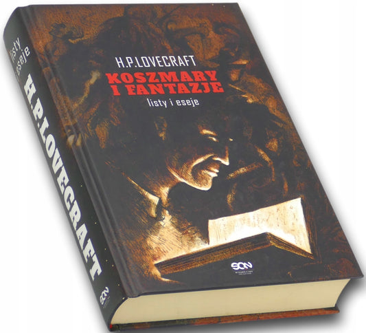 Koszmary i fantazje Listy i eseje H.P. Lovecraft