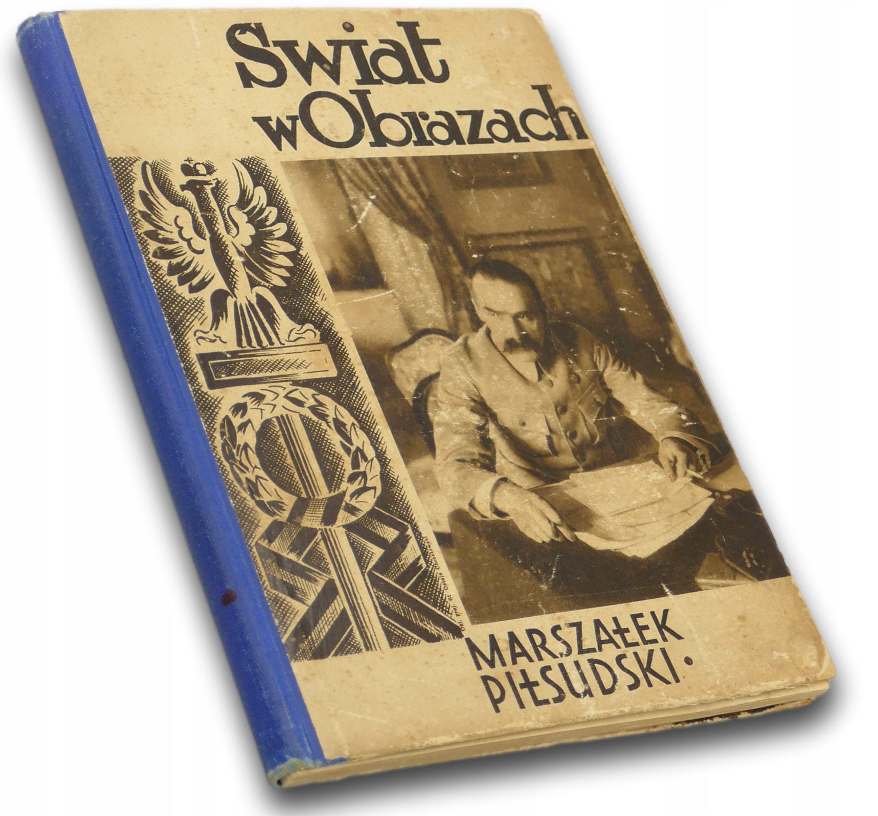 Świat w obrazach nr 1: Marszałek Piłsudski, W. Sieroszewski [1932]