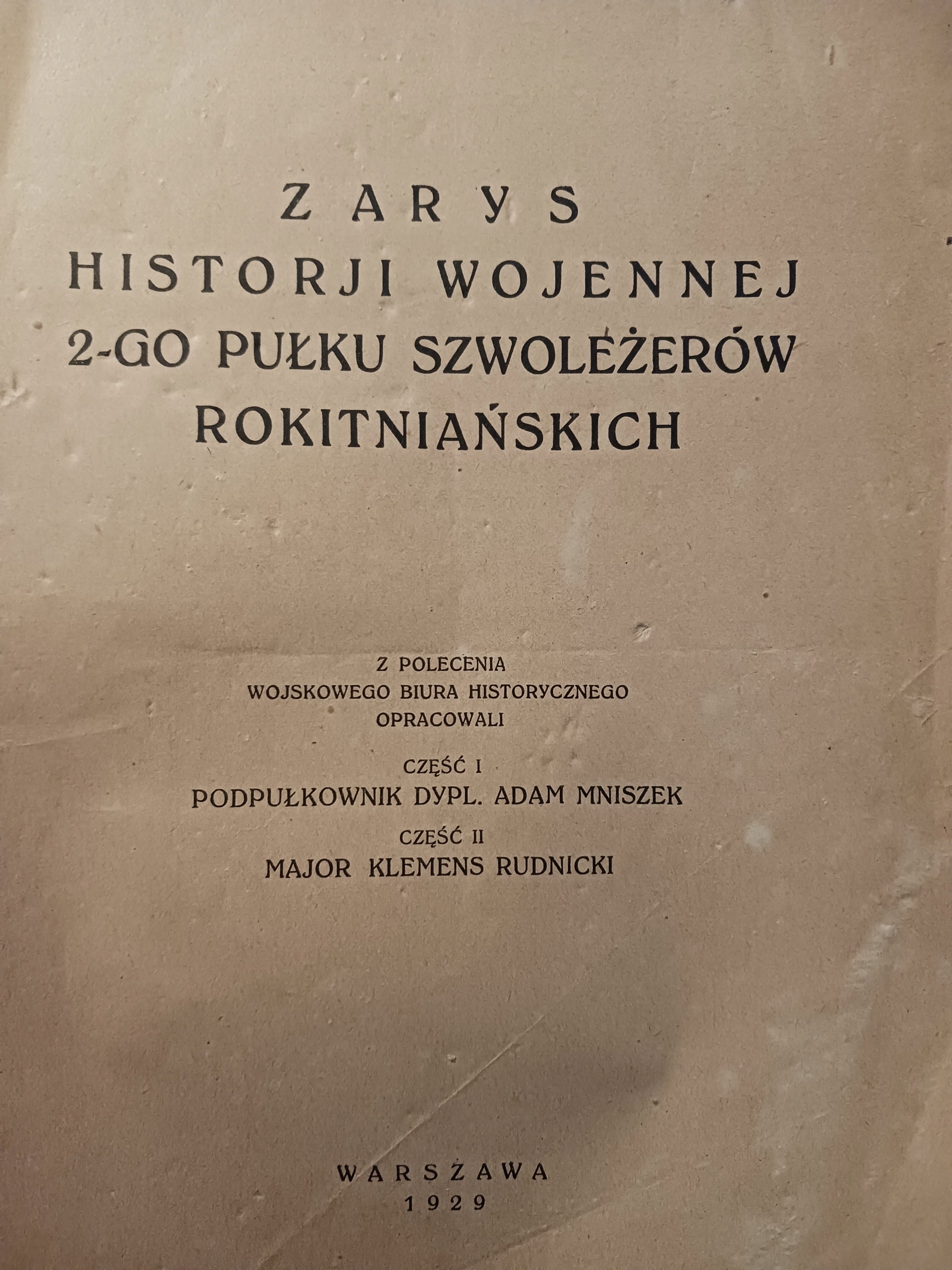 Zarys historii wojennej 2-go Pułku Szwoleżerów Rokitniańskich [1929 rok]