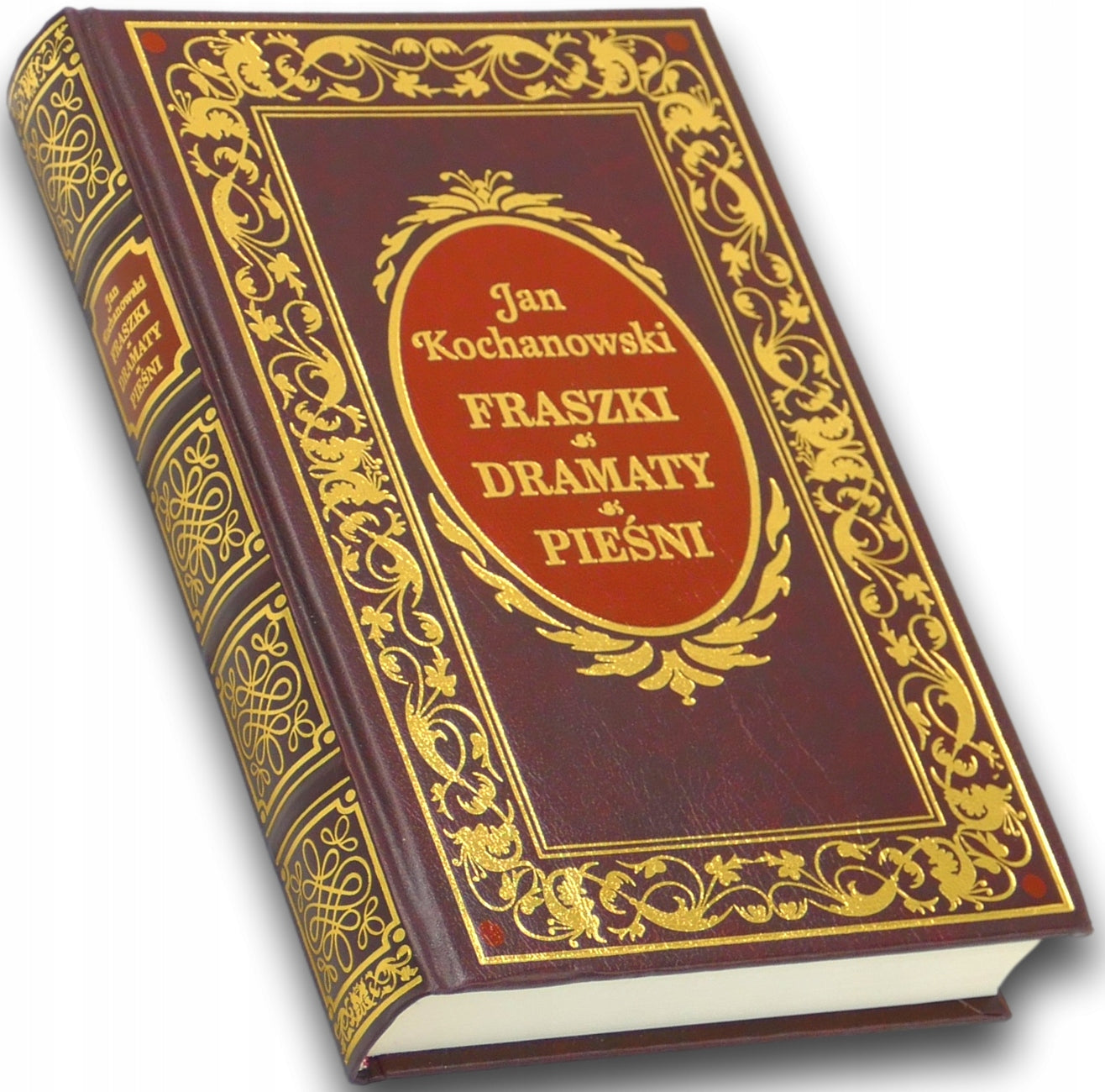 Fraszki. Dramaty. Pieśni Jan Kochanowski