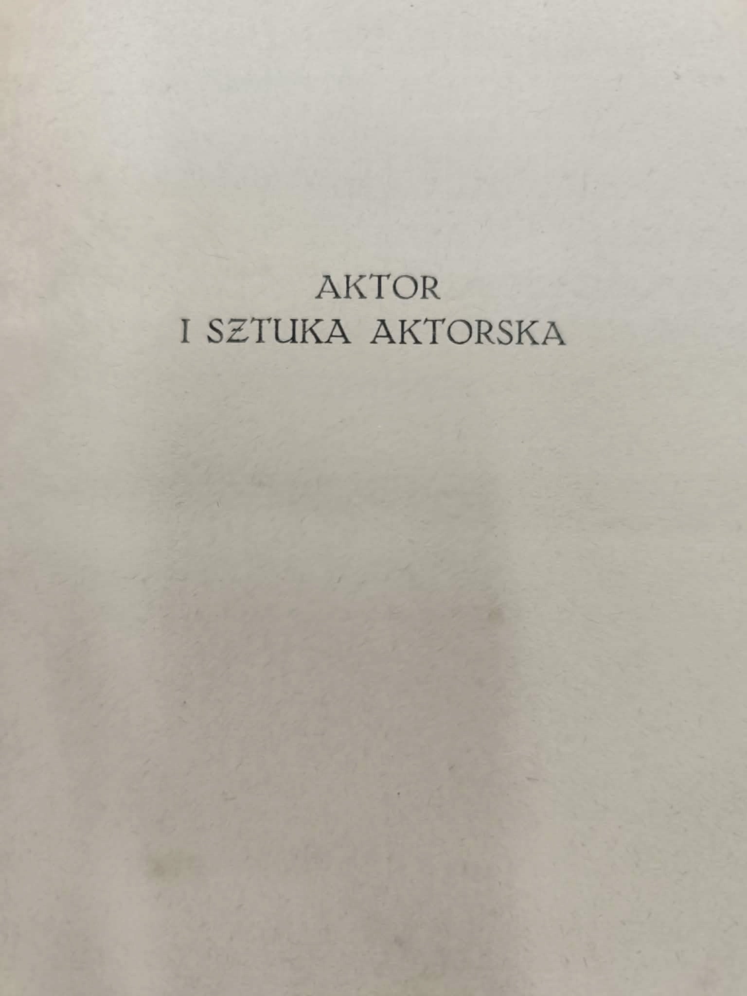 Karol Hagemann, Aktor i sztuka aktorska, Sztuka sceniczna T. 1