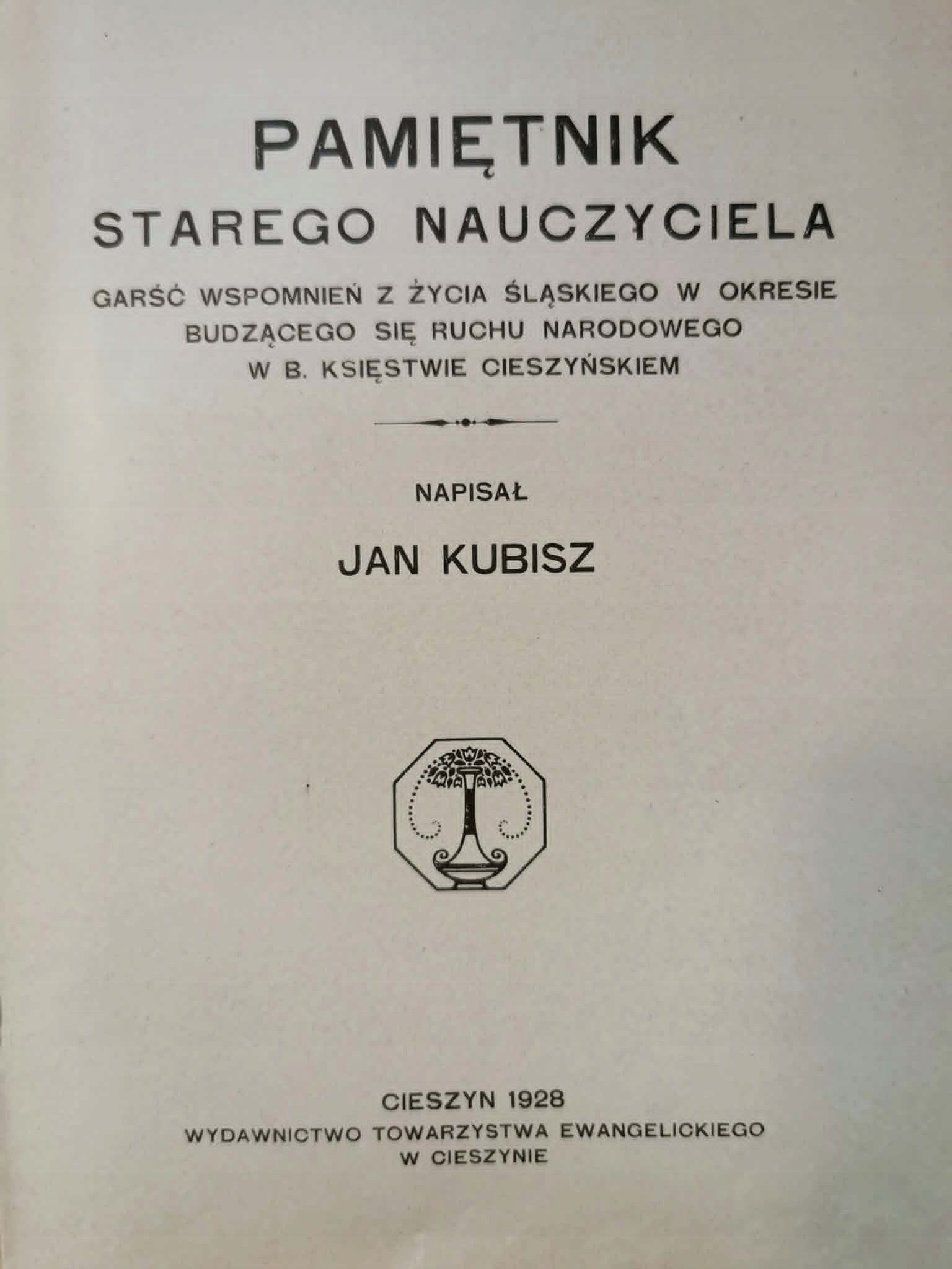Pamiętnik starego nauczyciela, Jan Kubisz [1928]