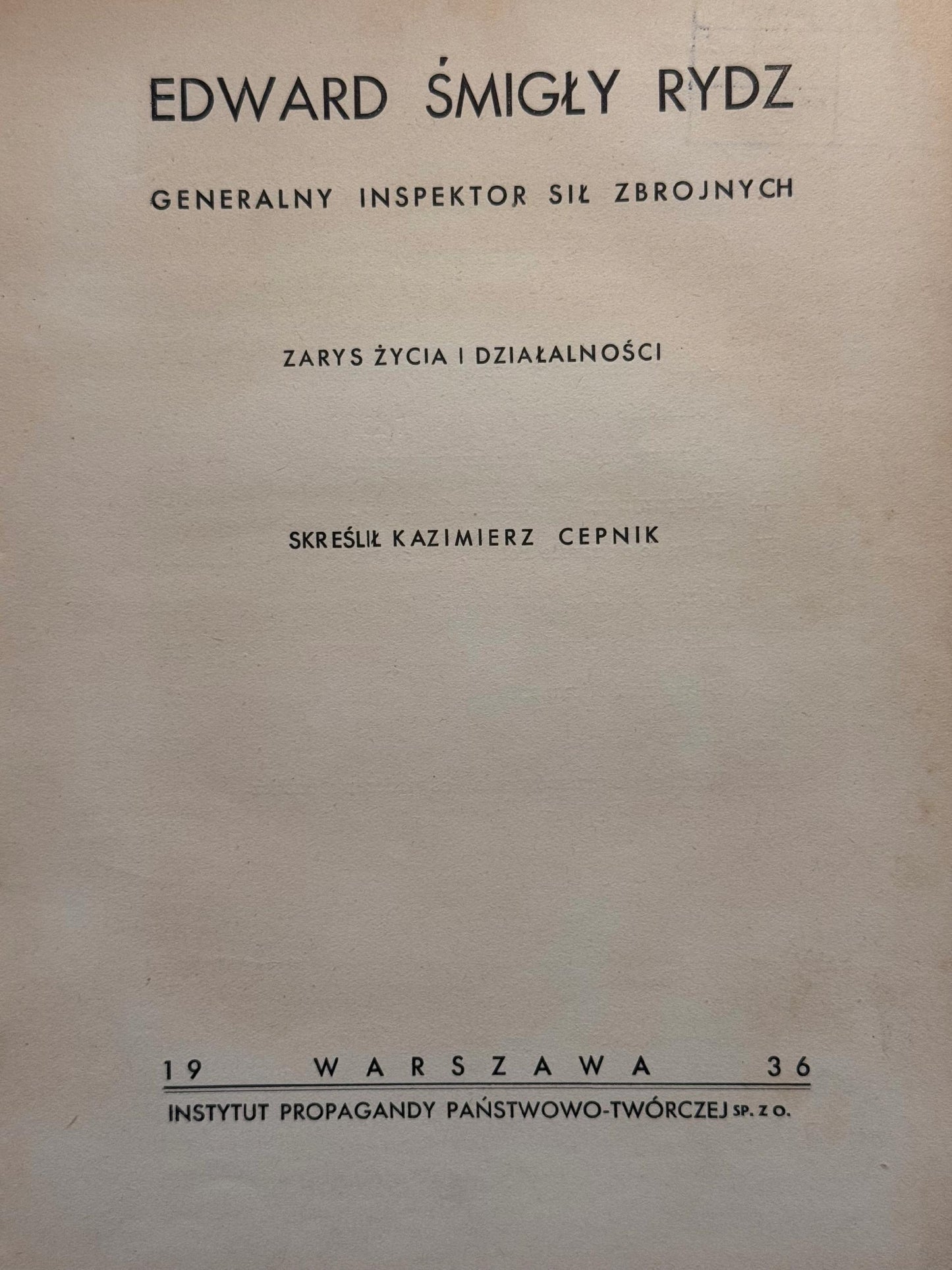 Edward Śmigły Rydz Cepnik Kazimierz [Warszawa 1936]