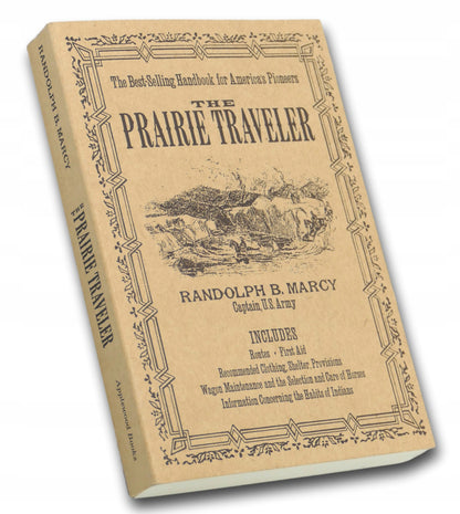 The Prairie Traveler Randolph B. Marcy