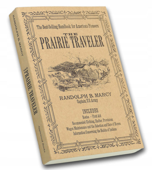 The Prairie Traveler Randolph B. Marcy