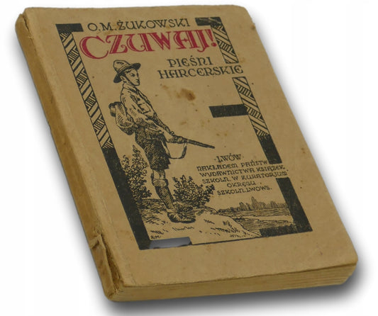 Czuwaj! Pieśni harcerskie - O.M. Żukowski [1938 r.]