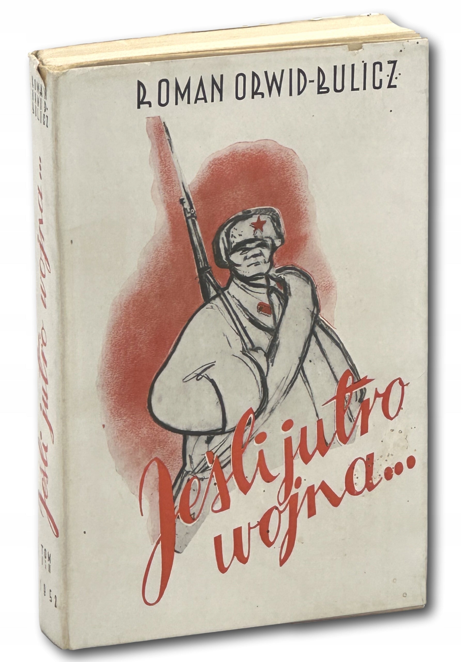 Jeśli jutro wojna... Roman Orwid-Bulicz [okładka projektu Ryszarda Kazana]