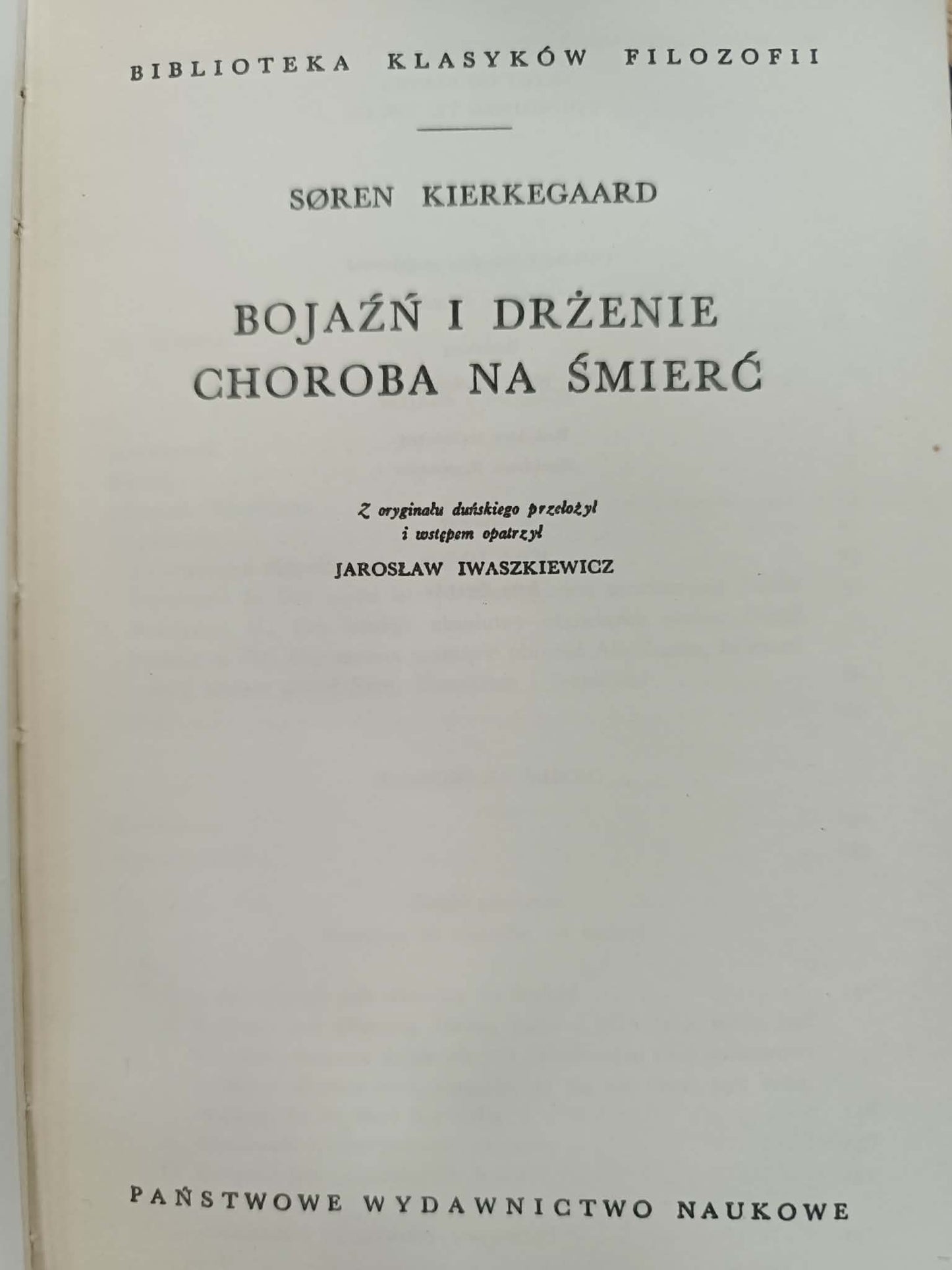 Bojaźń i drżenie, Choroba na śmierć, S. Kierkegaard