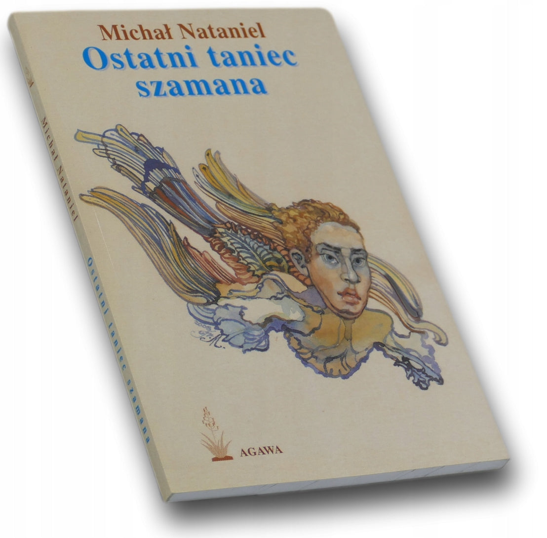 Ostatni taniec szamana - Michał Nataniel