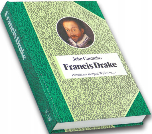 Francis Drake John Cummins [Biblioteka Sławnych Ludzi]