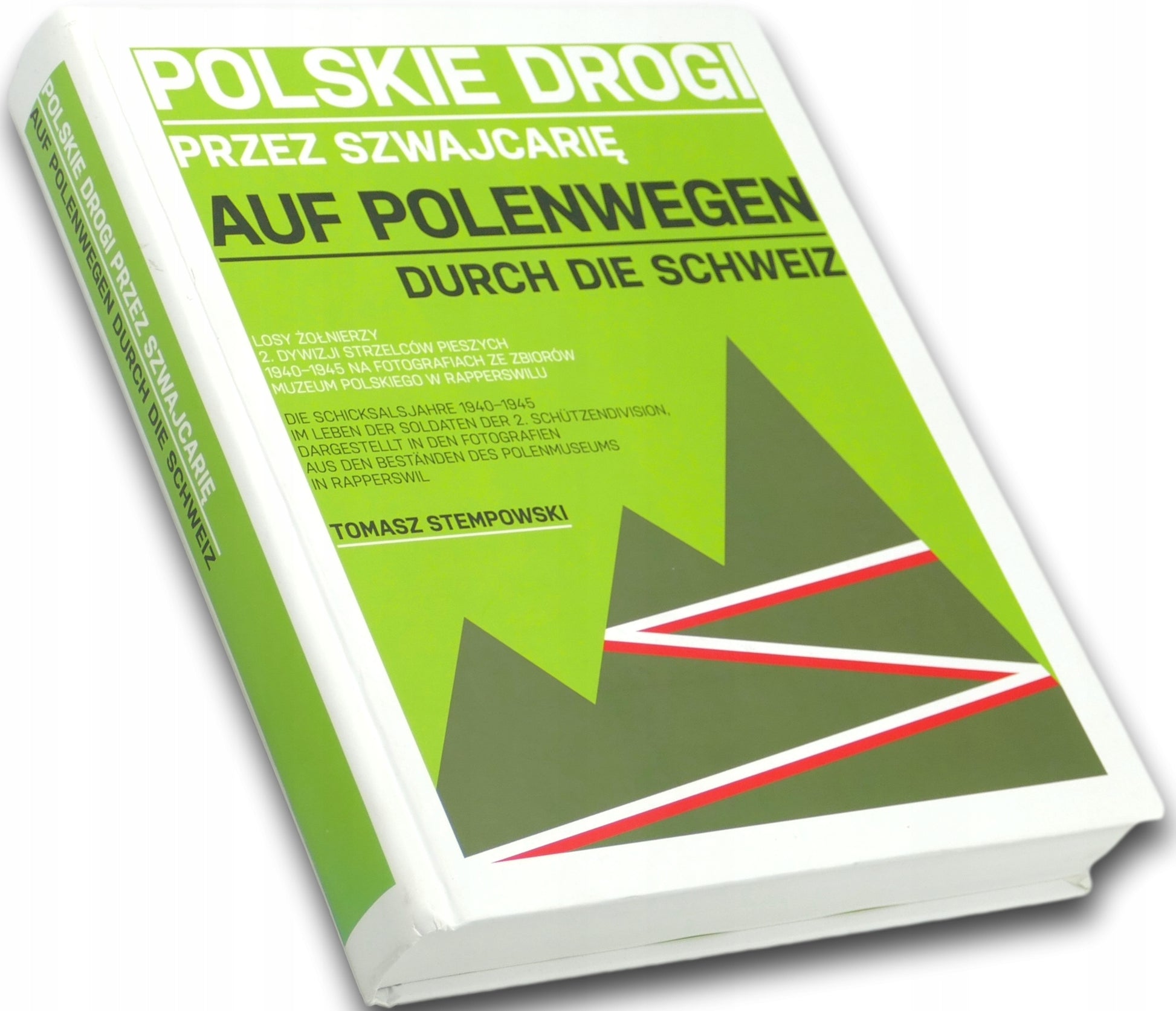 Polskie drogi przez Szwajcarię. Auf Polenwegen Durch die Schweiz