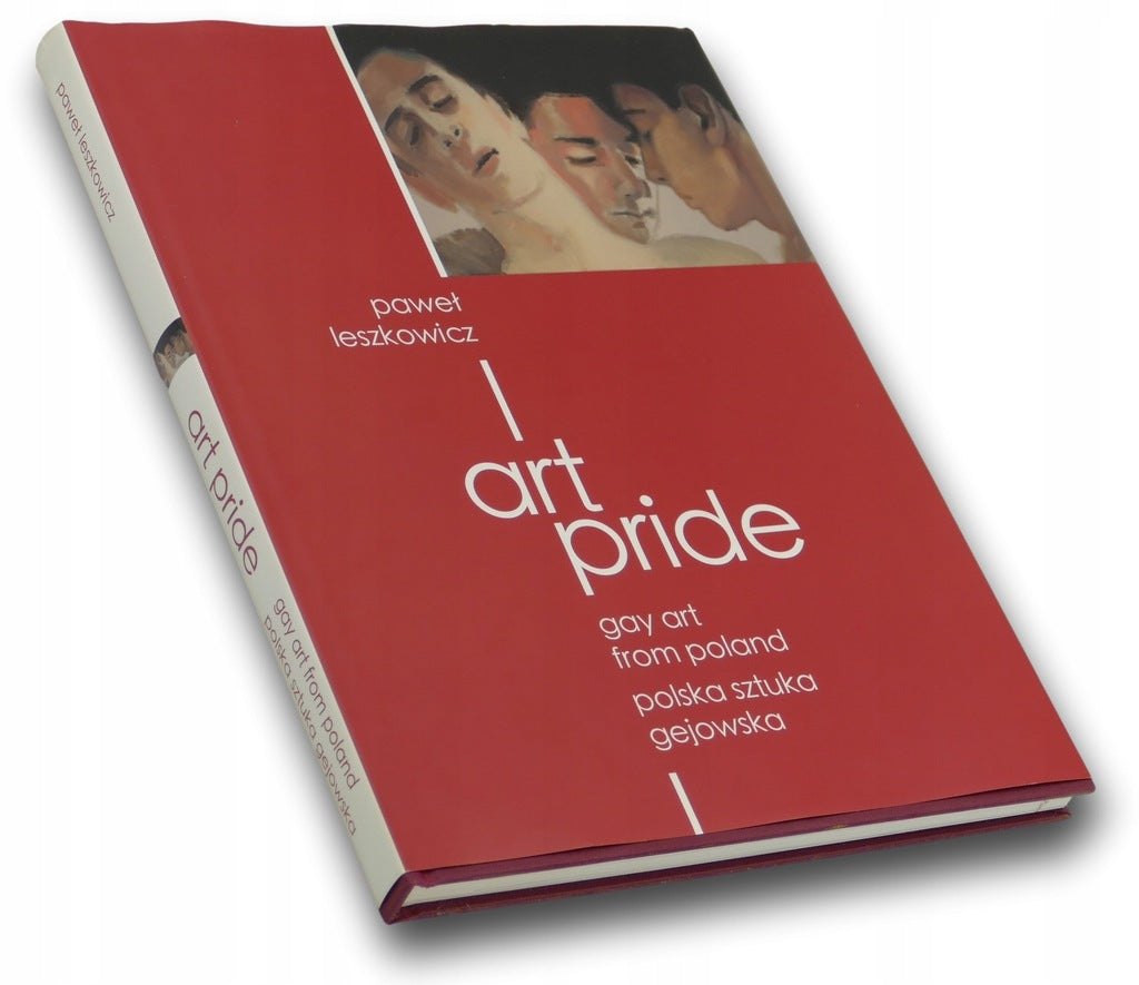 Art Pride polska sztuka gejowska / gay art from Poland - Paweł Leszkowicz