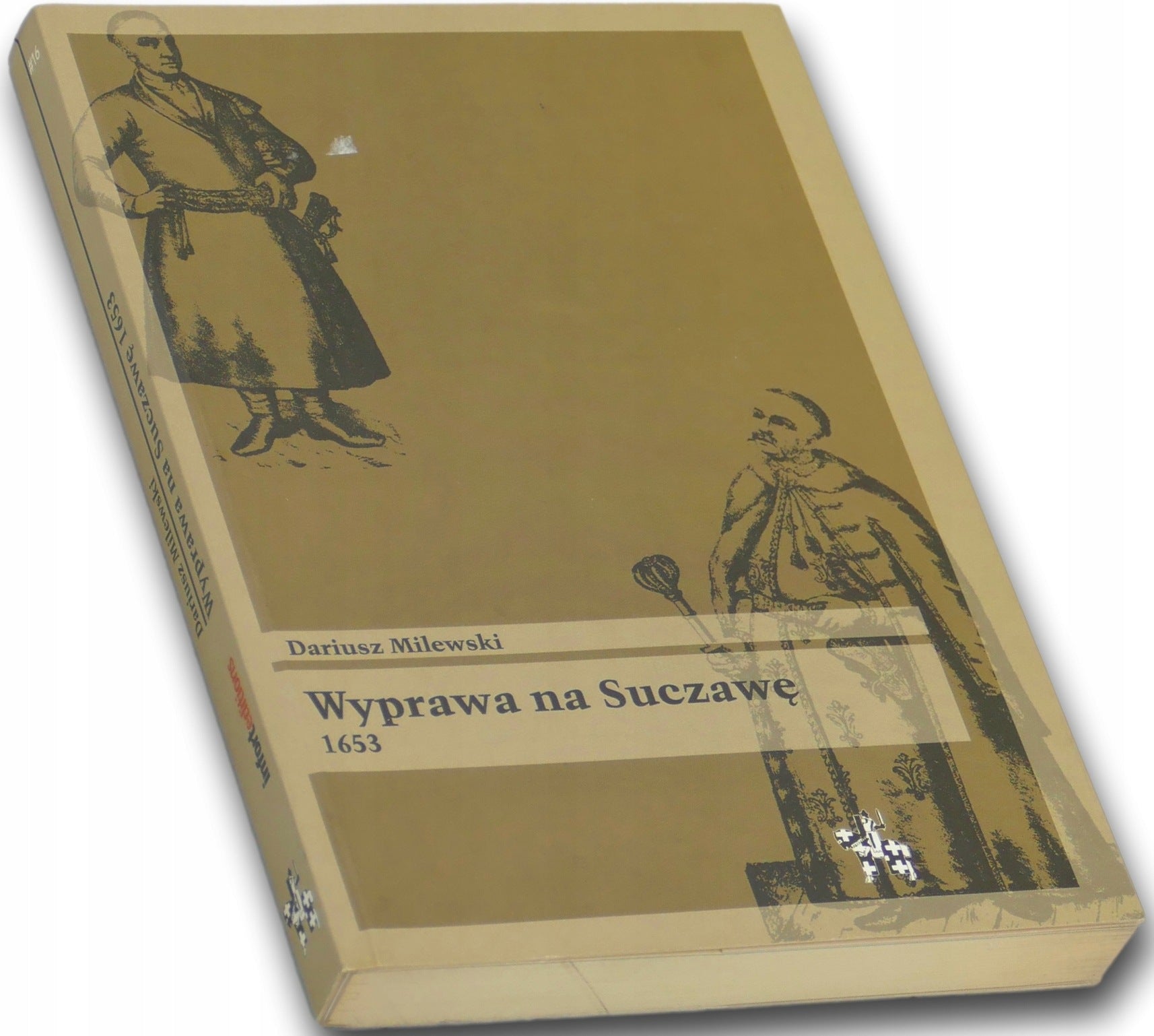 Wyprawa na Suczawę 1653 Dariusz Milewski
