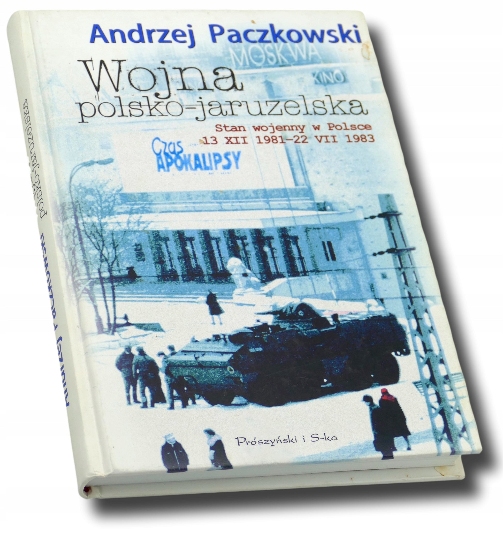 Wojna polsko-jaruzelska. Stan wojenny w Polsce - Andrzej Paczkowski