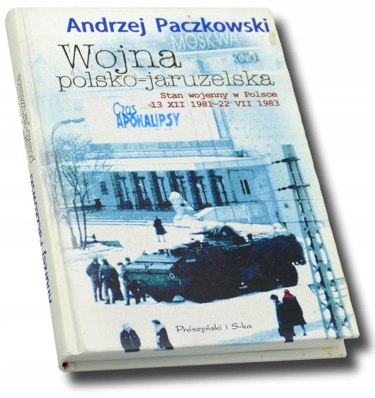 Wojna polsko-jaruzelska. Stan wojenny w Polsce - Andrzej Paczkowski