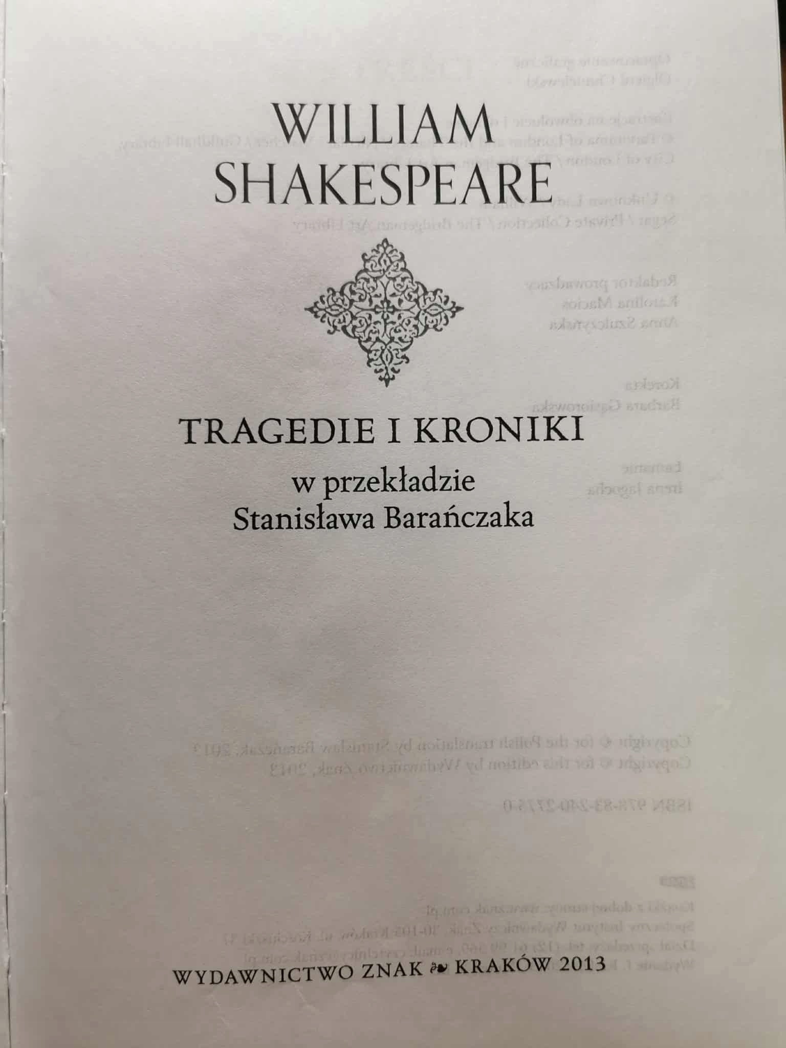W. Shakespeare, Kroniki i Tragedie / Komedie (2 t.) w przekł. S. Barańczaka